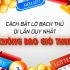 Cách soi cầu bạch thủ